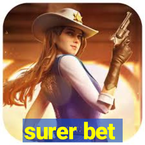 surer bet