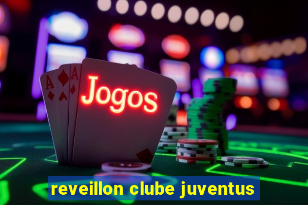 reveillon clube juventus
