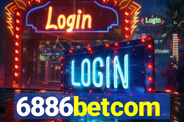 6886betcom