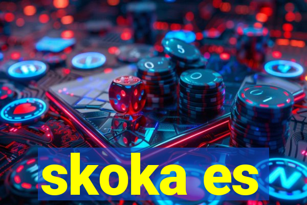 skoka es