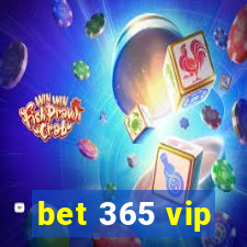 bet 365 vip