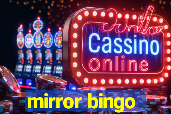 mirror bingo