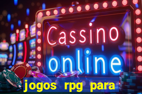 jogos rpg para ganhar dinheiro