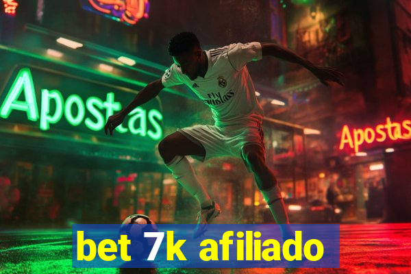 bet 7k afiliado