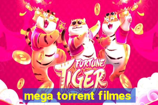 mega torrent filmes