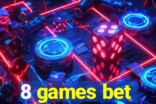 8 games bet