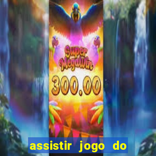 assistir jogo do corinthians ao vivo vto