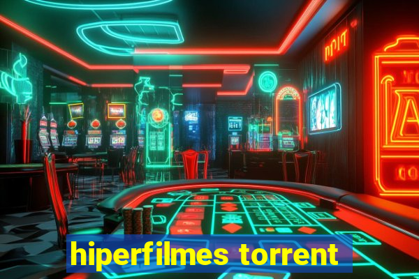 hiperfilmes torrent