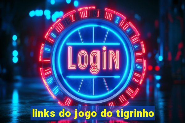 links do jogo do tigrinho