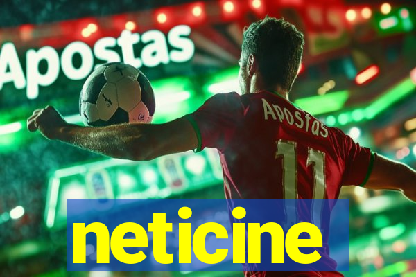 neticine