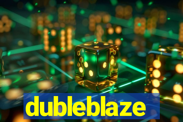 dubleblaze