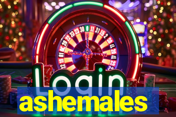 ashemales