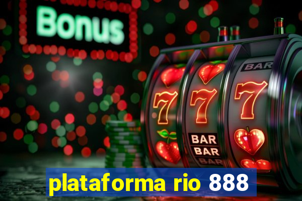 plataforma rio 888