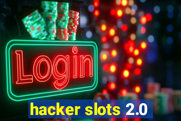 hacker slots 2.0