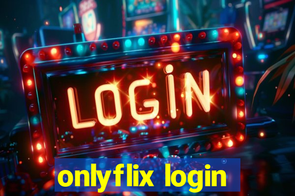 onlyflix login