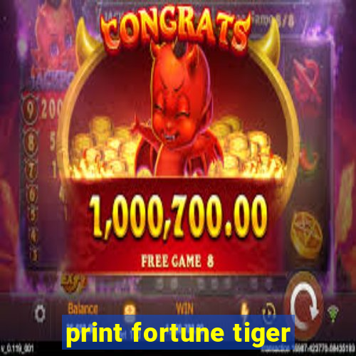 print fortune tiger