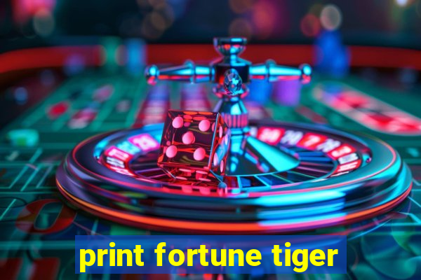 print fortune tiger