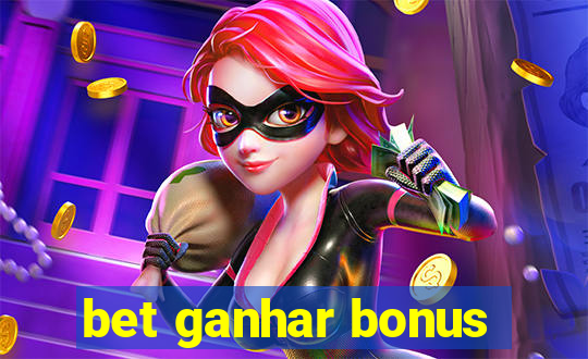 bet ganhar bonus