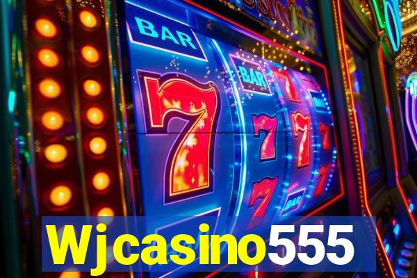 Wjcasino555