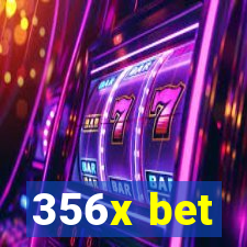 356x bet