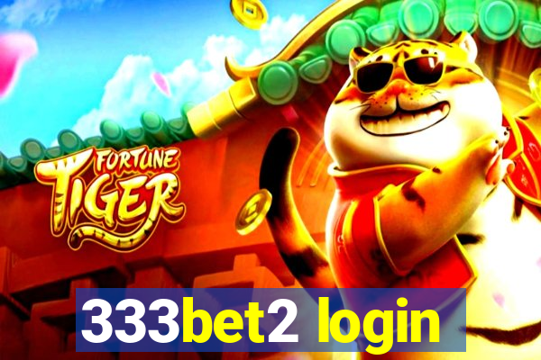 333bet2 login