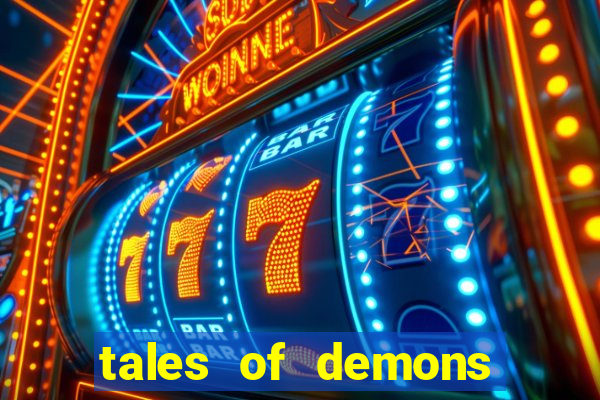 tales of demons and gods saikai