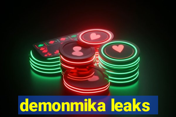 demonmika leaks