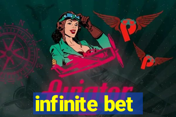 infinite bet