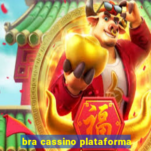 bra cassino plataforma