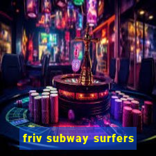 friv subway surfers