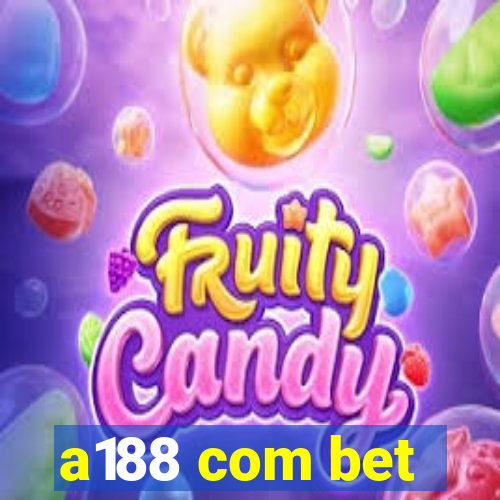 a188 com bet