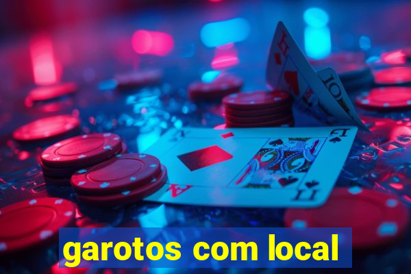 garotos com local