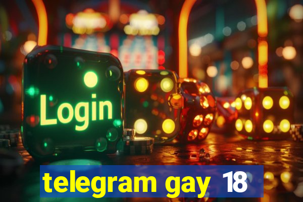 telegram gay 18