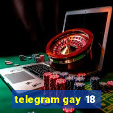 telegram gay 18
