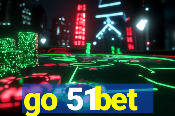go 51bet