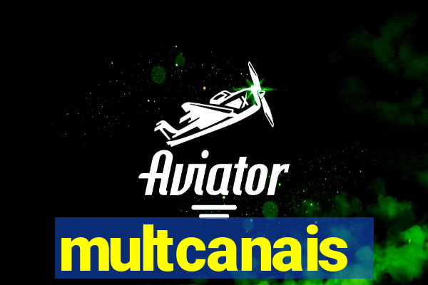 multcanais
