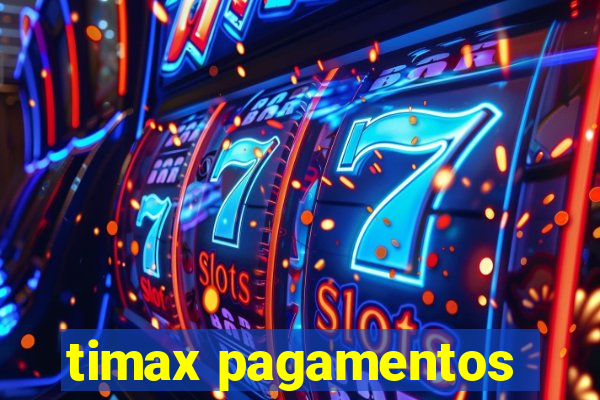 timax pagamentos