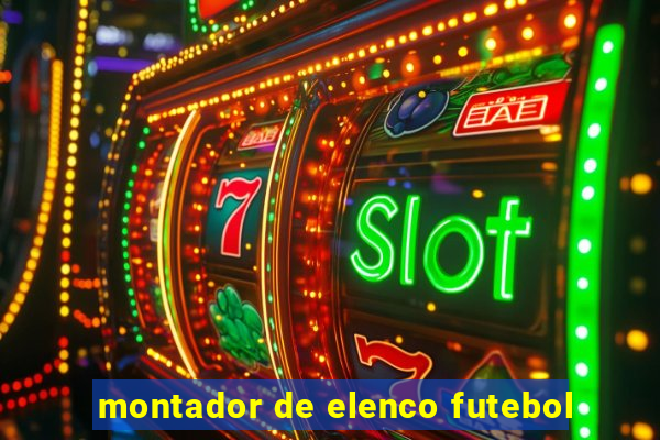 montador de elenco futebol