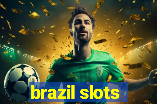 brazil slots