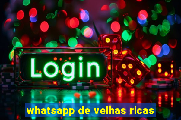 whatsapp de velhas ricas
