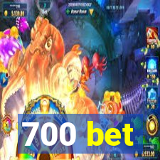 700 bet