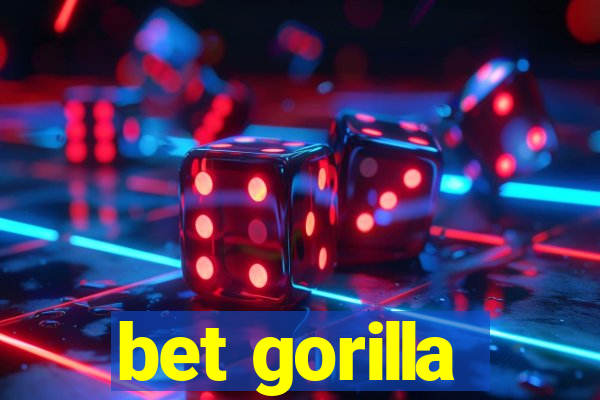 bet gorilla
