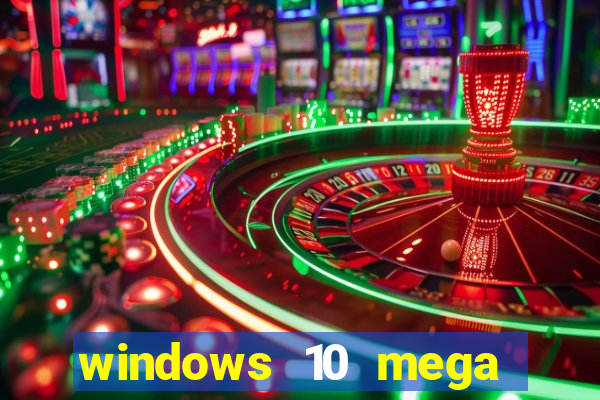 windows 10 mega lite torrent