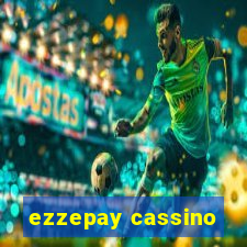 ezzepay cassino