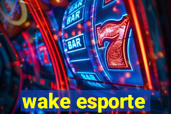wake esporte